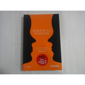 ROMANII LA PSIHOLOG  -  IULIANA ALEXA